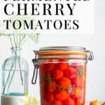 Fermented Cherry Tomatoes Pinterest Pin