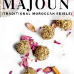 Pinterest pin majoun with rose and cinnamon