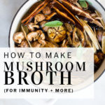 pinterest pin how to make medicinal mushroom broth