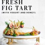 Pinterest pin fresh fig tart
